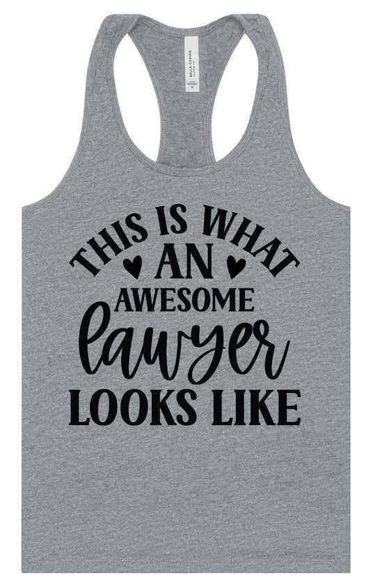 This is What an Awesome Lawyer Looks Like Women's Racerback Tank