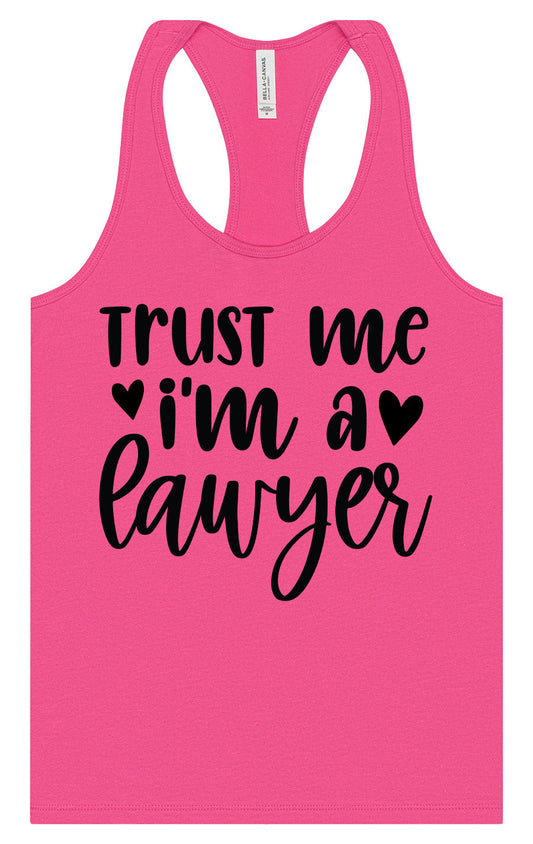Trust Me I'm a Lawyer Women's Racerback Tank