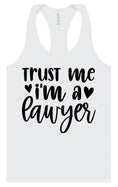 Load image into Gallery viewer, Trust Me I'm a Lawyer Women's Racerback Tank
