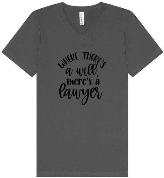 Where There's a Will, There's a Lawyer Unisex V-Neck Shirt