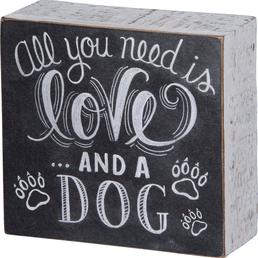 Chalk Sign - All You Need Is Love And A Dog - Southlake Paws