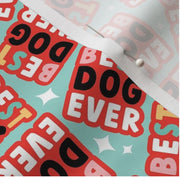 Best Dog Ever | Dog Bandana | Novelty Bandana