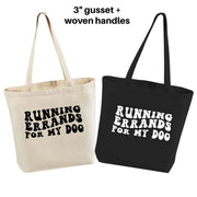 Tote Bag | Canvas Tote | 12 oz Canvas | Dog Tote | Dog Lover Gift | Running Errands for my Dog