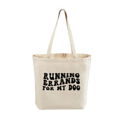 Tote Bag | Canvas Tote | 12 oz Canvas | Dog Tote | Dog Lover Gift | Running Errands for my Dog