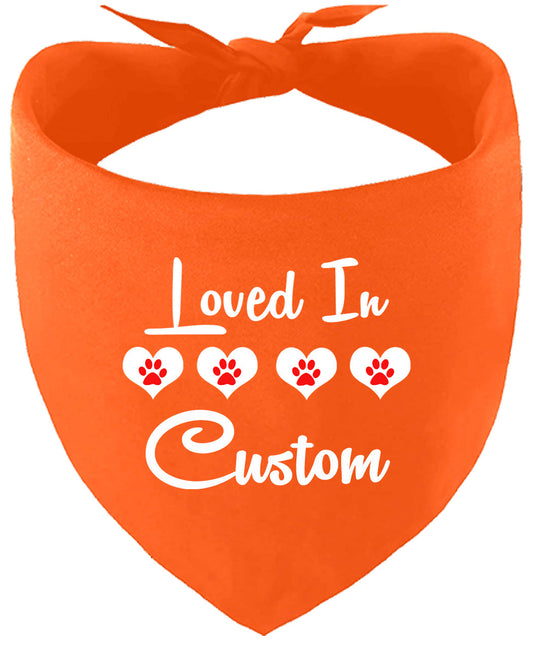 Custom Loved In Pet Bandana