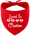 Load image into Gallery viewer, Custom Loved In Pet Bandana
