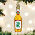 Load image into Gallery viewer, Elf Ale Beer Bottle Ornament - Southlake Paws
