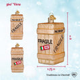 Load image into Gallery viewer, Fragile Crate Ornament
