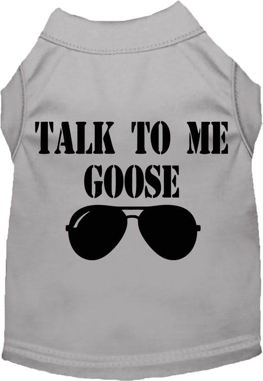Pet Dog & Cat Shirt Screen Printed, "Talk To Me Goose"