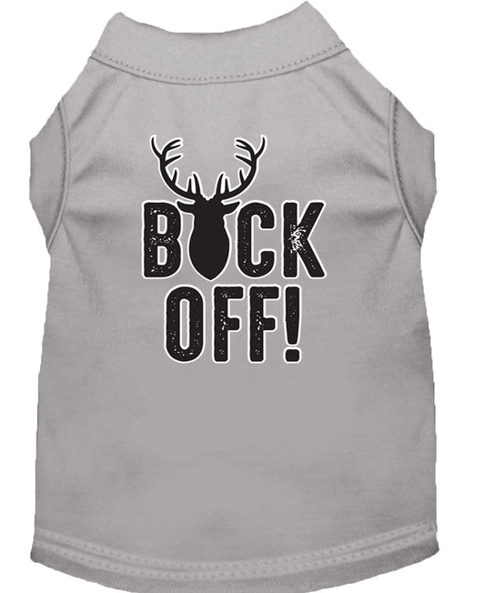 Pet Dog & Cat Shirt Screen Printed, "Buck Off"