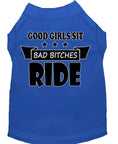 Load image into Gallery viewer, Pet Shirt "Good Girls Sit, Bad Bitches Ride"
