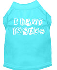 Load image into Gallery viewer, Pet Shirt "I Have Issues"
