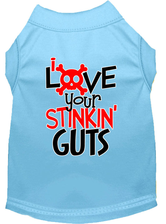 Pet Shirt "Love Your Stinking Guts"