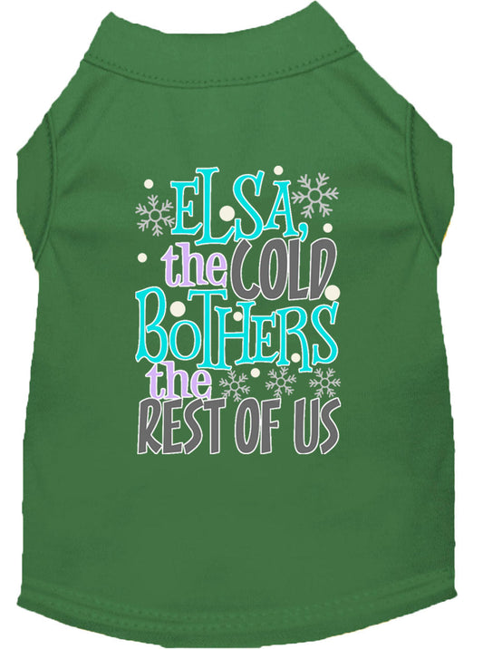 Pet Shirt "Elsa, The Cold Bothers The Rest Of Us"