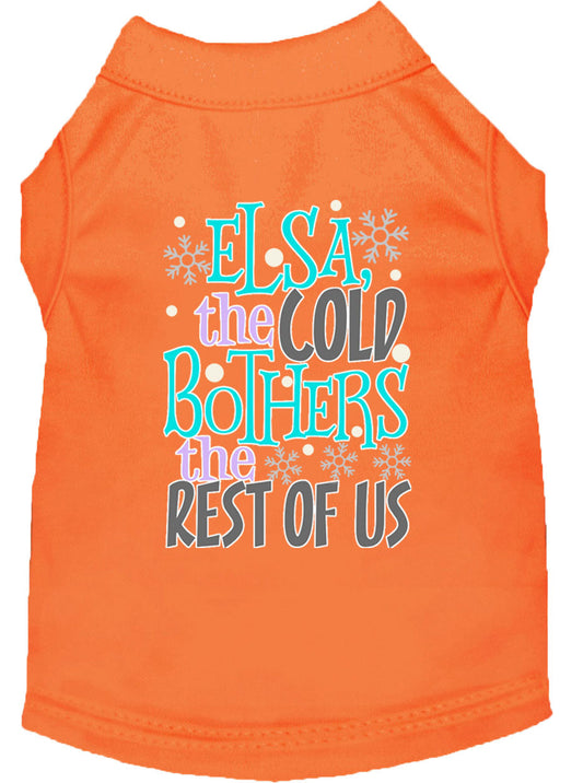 Pet Shirt "Elsa, The Cold Bothers The Rest Of Us"