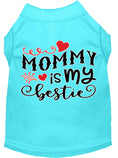 Load image into Gallery viewer, Pet Dog & Cat Shirt Screen Printed, "Mommy is my Bestie"
