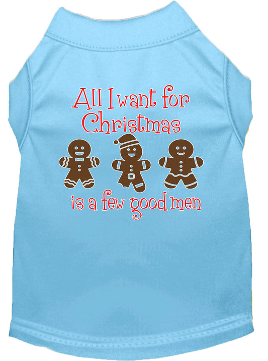 Christmas Pet Shirt "All I Want For Christmas Is A Few Good Men"