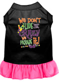 Load image into Gallery viewer, Pet Dress "We Don't Hide The Crazy, We Parade It"
