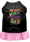 Load image into Gallery viewer, Pet Dress "We Don't Hide The Crazy, We Parade It"
