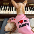 Load image into Gallery viewer, Parisian Pet 'I Love Mommy' Dog & Cat Shirt - Cute Pet T-Shirt, Pink-Valentine's Day
