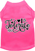 Load image into Gallery viewer, Adorable Cat or Dog Shirt for Pets "I Tolerate You"
