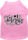 Load image into Gallery viewer, Adorable Cat or Dog Shirt for Pets "I Tolerate You"
