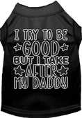Load image into Gallery viewer, "I Take After Daddy" Adorable Cat or Dog Shirt for Pets
