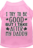 Load image into Gallery viewer, "I Take After Daddy" Adorable Cat or Dog Shirt for Pets

