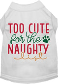 Load image into Gallery viewer, Dog Shirt for Pets "Too Cute for the Naughty List"
