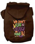 Load image into Gallery viewer, Pet Dog & Cat Hoodie, "We Don't Hide The Crazy, We Parade It!"

