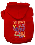 Load image into Gallery viewer, Pet Dog & Cat Hoodie, "We Don't Hide The Crazy, We Parade It!"
