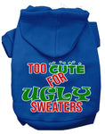 Load image into Gallery viewer, Christmas Pet Hoodie "Too Cute For Ugly Sweaters"
