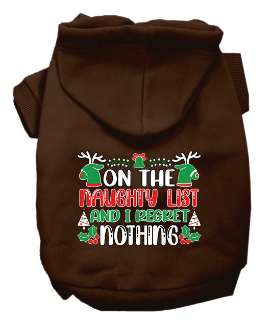 Christmas Pet Hoodie, "On The Naughty List And I Regret Nothing"