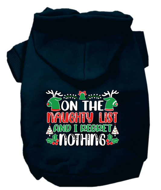 Christmas Pet Hoodie, "On The Naughty List And I Regret Nothing"