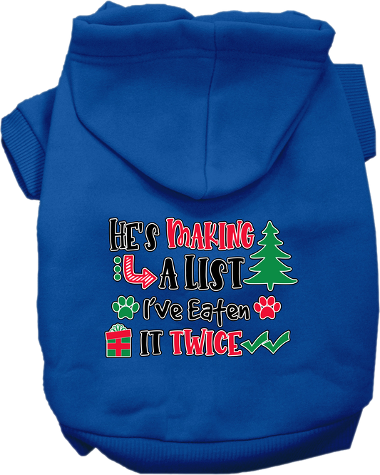 Christmas Pet Hoodie "He's Making A List, I've Eaten It Twice"