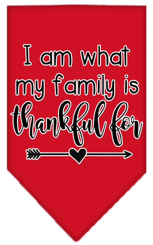 Pet and Dog Bandana Screen Printed, "I Am What My Family Is Thankful For"