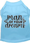 Load image into Gallery viewer, Fun Cat or Dog Shirt for Pets "Man of Your Dreams"

