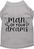 Load image into Gallery viewer, Fun Cat or Dog Shirt for Pets "Man of Your Dreams"
