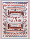 Load image into Gallery viewer, Stitching with Hugs 'n Kisses
