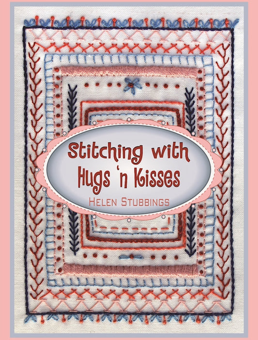 Stitching with Hugs 'n Kisses