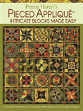 Load image into Gallery viewer, Penny Haren's Pieced Appliqué Intricate Blocks Made Easy
