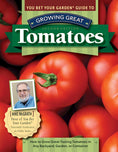 Load image into Gallery viewer, You Bet Your Garden Guide to Growing Great Tomatoes, Second Edition
