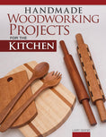 Load image into Gallery viewer, Handmade Woodworking Projects for the Kitchen
