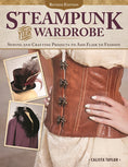Load image into Gallery viewer, Steampunk Your Wardrobe, Revised Edition
