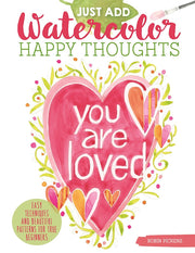 Just Add Watercolor Happy Thoughts