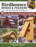 Load image into Gallery viewer, Birdhouses, Boxes & Feeders for the Backyard Hobbyist
