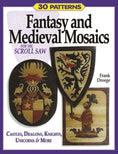 Load image into Gallery viewer, Fantasy & Medieval Mosaics for the Scroll Saw
