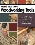 Load image into Gallery viewer, Make Your Own Woodworking Tools
