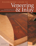 Load image into Gallery viewer, Woodworker's Guide to Veneering & Inlay (HC)
