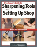Load image into Gallery viewer, Woodcarver's Guide to Sharpening, Tools and Setting Up Shop (Best of WCI)
